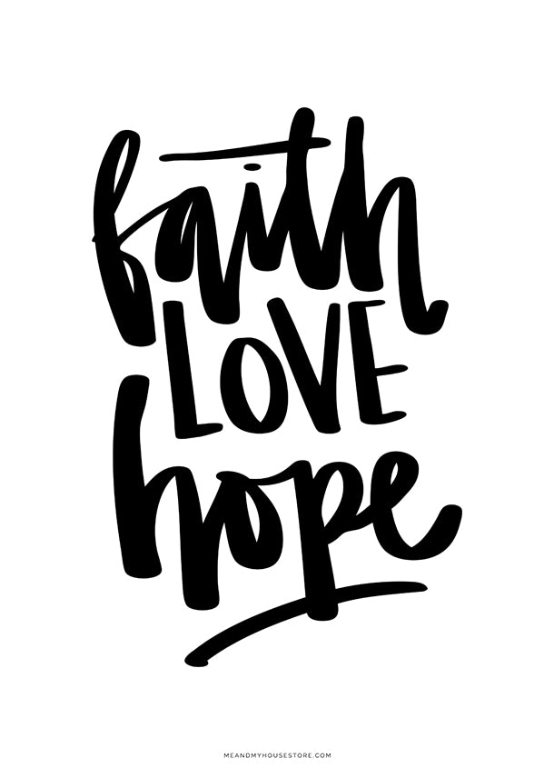 A3 Poster: FAITH LOVE HOPE