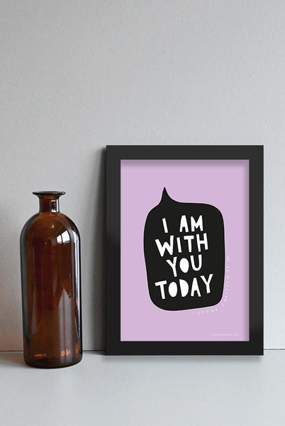 A3 POSTER : I AM WITH YOU TODAY