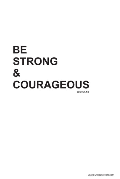POSTER: BE STRONG AND COURAGEOS